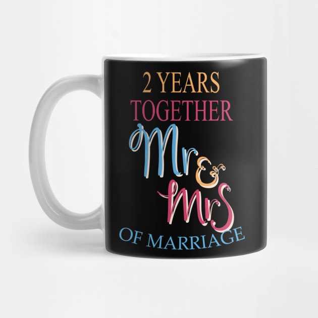 2 Years Together Mr & Mrs 2nd Wedding Anniversary by ZeroOne